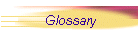 Glossary