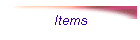 Items